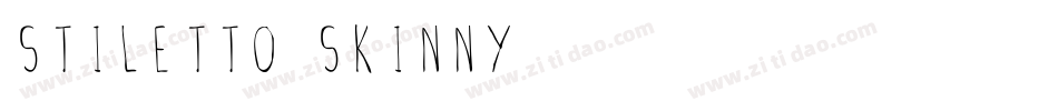 stiletto skinny字体转换